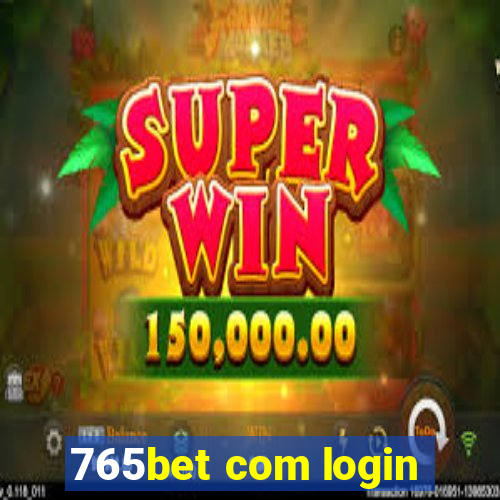 765bet com login